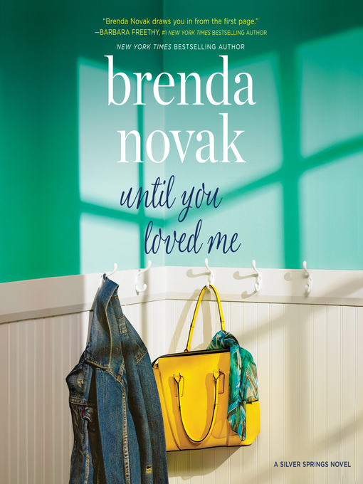 Title details for Until You Loved Me by Brenda Novak - Available